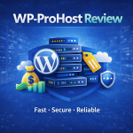 WP ProHost Review 2026: Best Unlimited WordPress Hosting